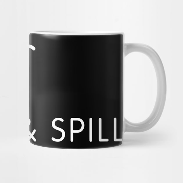 Speak And Spill Swag by UnMarketing